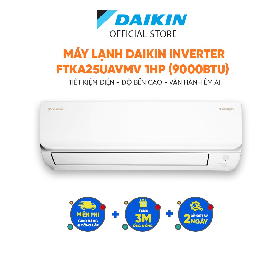 [Mã ELDAIKIN9H giảm 1 Triệu] Máy Lạnh Daikin Inverter FTKA25UAVMV 1HP (9000BTU) - Tiết kiệm điện Luồng gió Coanda