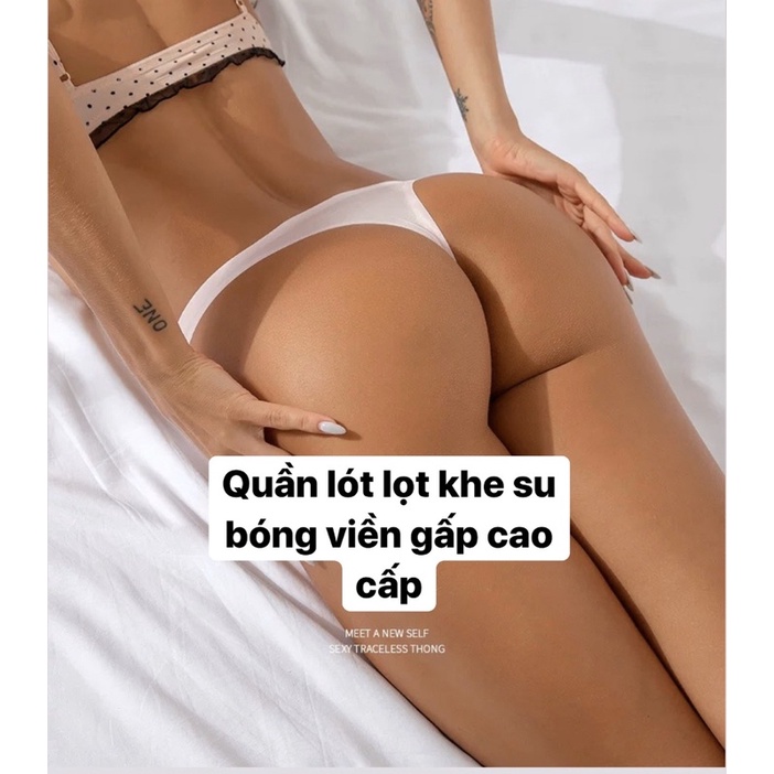 Quần lót lọt khe su bóng viền gấp(hàng cao cấp)