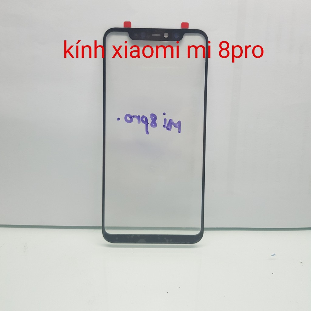 Kính Xiaomi Mi 8 Pro(kính ép)