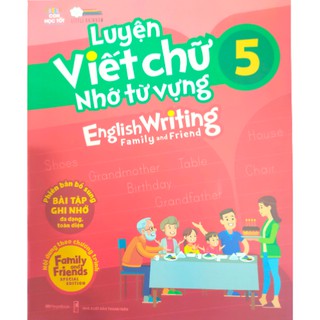 Sách - luyện viết chữ nhớ từ vựng - english writing family & friend 5