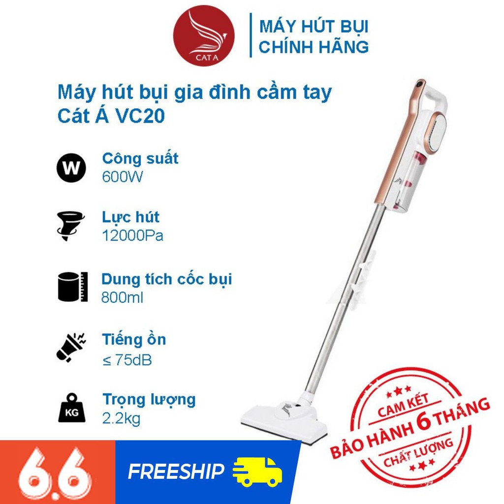 [CÁT Á] Máy Hút Bụi Gia Đình Cầm Tay Cát Á VC-20 Công Suất 600W Lực Hút 12000Pa Bộ Lọc HEPA Bảo Hành 6 Tháng