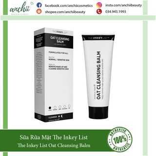 [TOP 1 UY TÍN] Sữa Rửa Mặt The Inkey List Oat Cleansing Balm