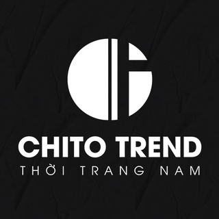 Chito trend- thời trang nam