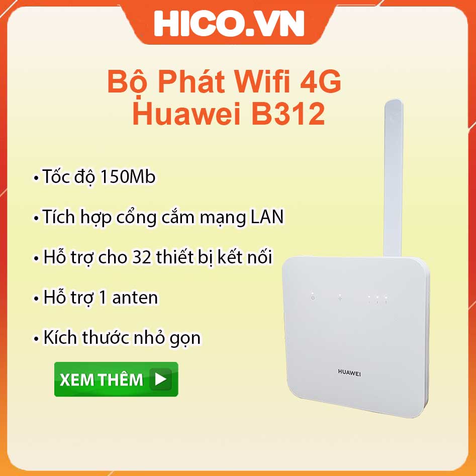 Bộ Phát Wifi 4G Huawei B312 Router 2S - Tốc Độ 150Mb - Hỗ Trợ Cổng LAN - Kết Nối 32 Thiết Bị