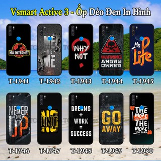 Ốp Lưng Vsmart Active 3 dẻo đen in hình Slogan Đẹp Và Chất