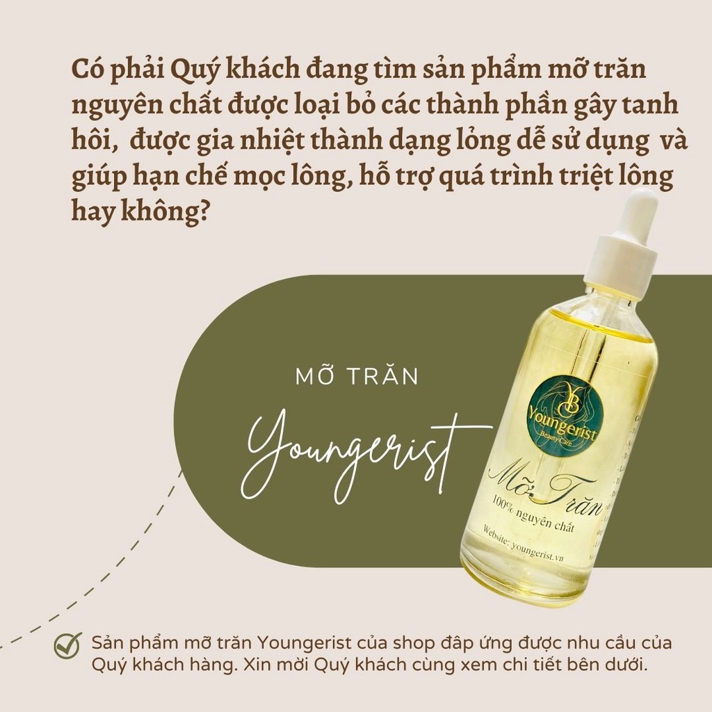 MỠ TRĂN NGUYÊN CHẤT YOUNGERIST TRIỆT LÔNG dung tích 20ML 50ML 100ML