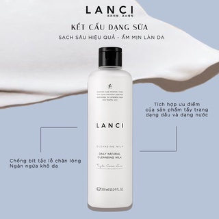 Sữa Tẩy Trang LANCI Làm Sạch Da Đa Năng, Dưỡng Ẩm, Mịn Da Daily Natural Cleansing Milk 300ml [CHÍNH HÃNG]