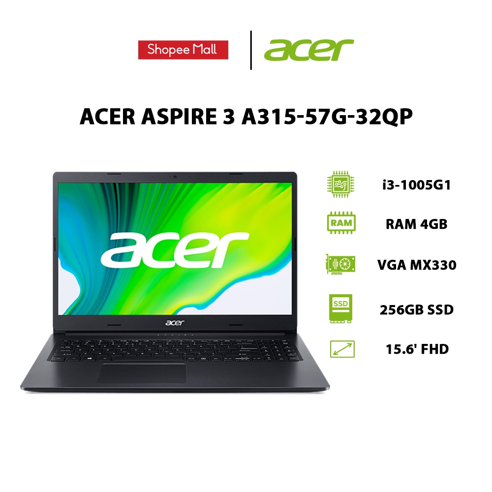 [ELBAU7 giảm 7%] Laptop Acer Aspire 3 A315-57G-32QP i3-1005G1 |4GB |256GB |VGA MX330 2GB |15.6' |W1