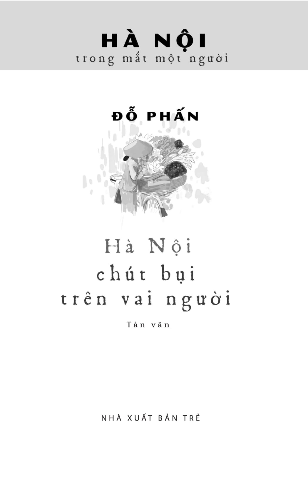 Sách Hà Nội - Chút Bụi Trên Vai Người