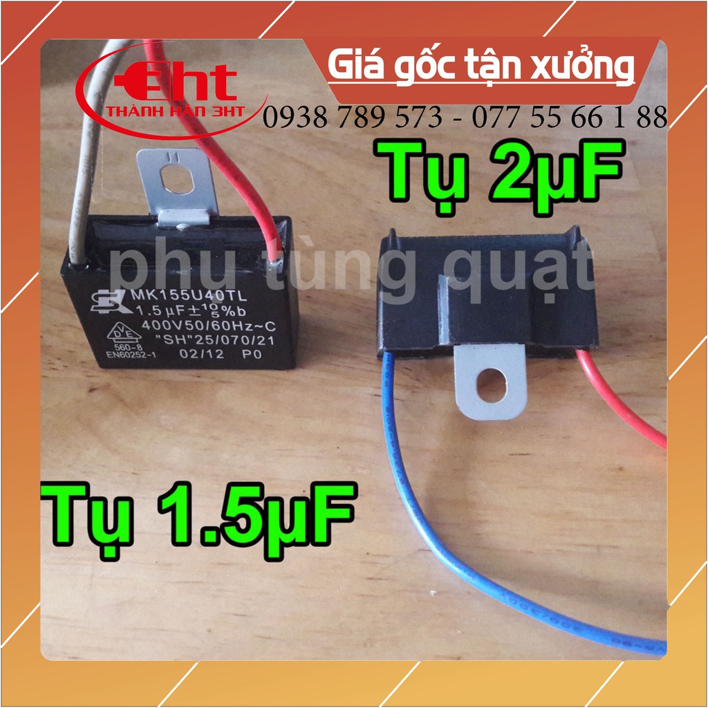 Tụ quạt 2uf và 1.5uf - 3ht 3HT