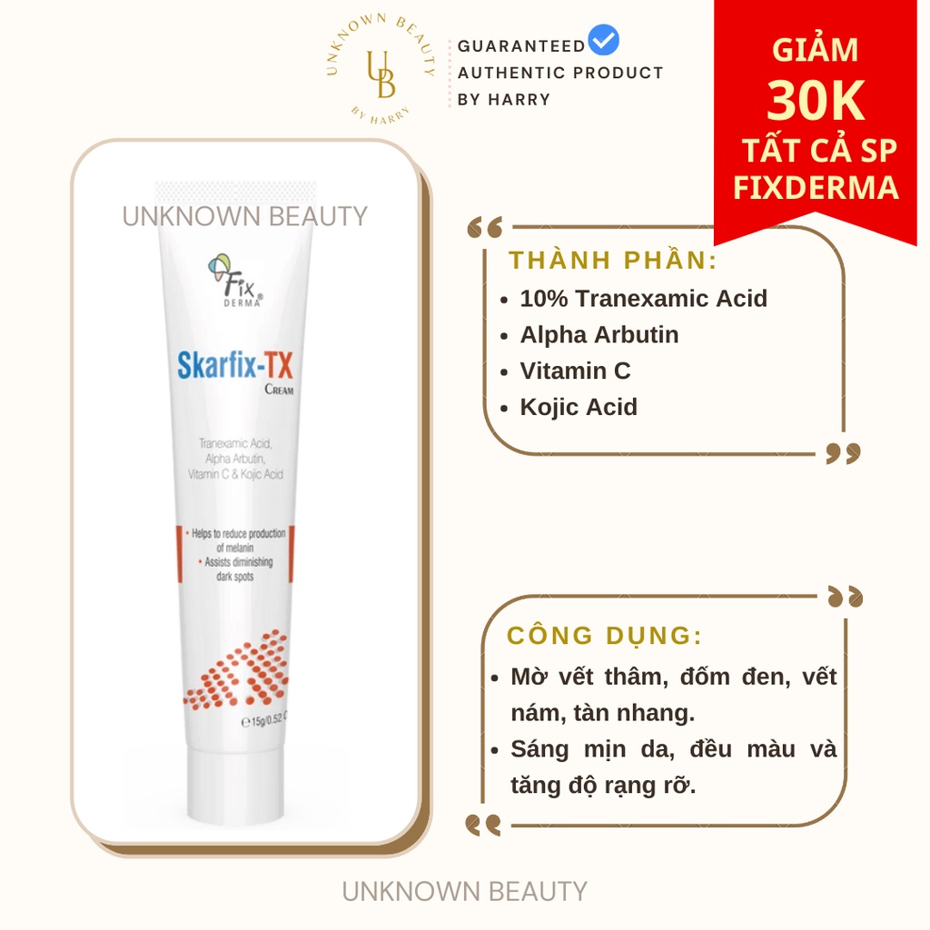 Kem sáng da mờ thâm Fixderma SKARFIX TX CREAM 15g | Unknown Beauty