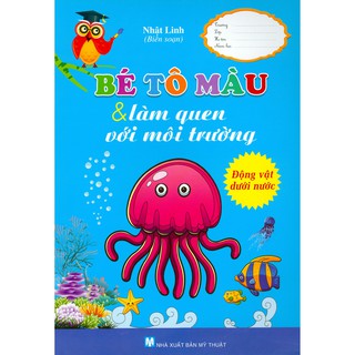 Bé Tô Màu Và Làm Quen Với Môi Trường - Động Vật Dưới Nước