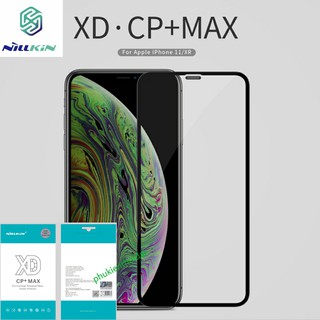 Cường lực Iphone 11 / Iphone Xr dùng chung hiệu Nillkin XD CP+ Max Fulll màn ôm màn 3D chơi game mượt hạn chế vân tay 1