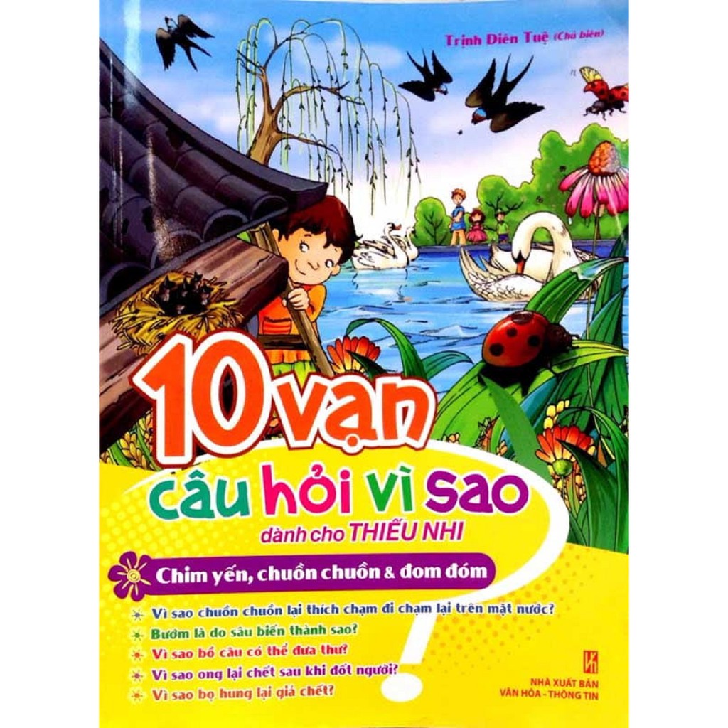 Sách - 10 Vạn Câu Hỏi Vì Sao Dành Cho Thiếu Nhi - Chim Yến, Chuồn Chuồn Và Đom Đóm