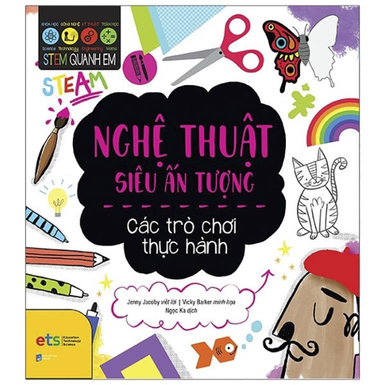 Sách - Stem Quanh Em - Nghệ Thuật Siêu Ấn Tượng