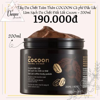 Tẩy Da Chết Body Cocoon Cà Phê Đắk Lắk Giúp Làm Sạch Sâu Lớp Da Chết Trên Body Dưỡng Da Mịn Màng - 200ml