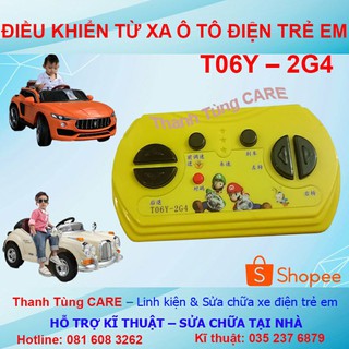 ❤ Điều khiển từ xa Ô tô điện trẻ em T06Y - 2G4