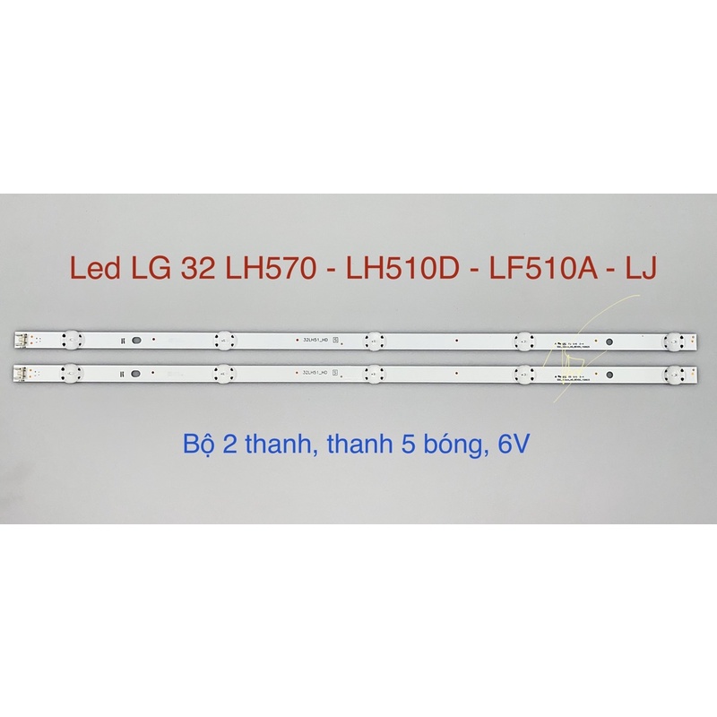 [Mới] Bộ Led Tivi LG 32 LH570 - LH510D - LF510A - LJ (2 Thanh)