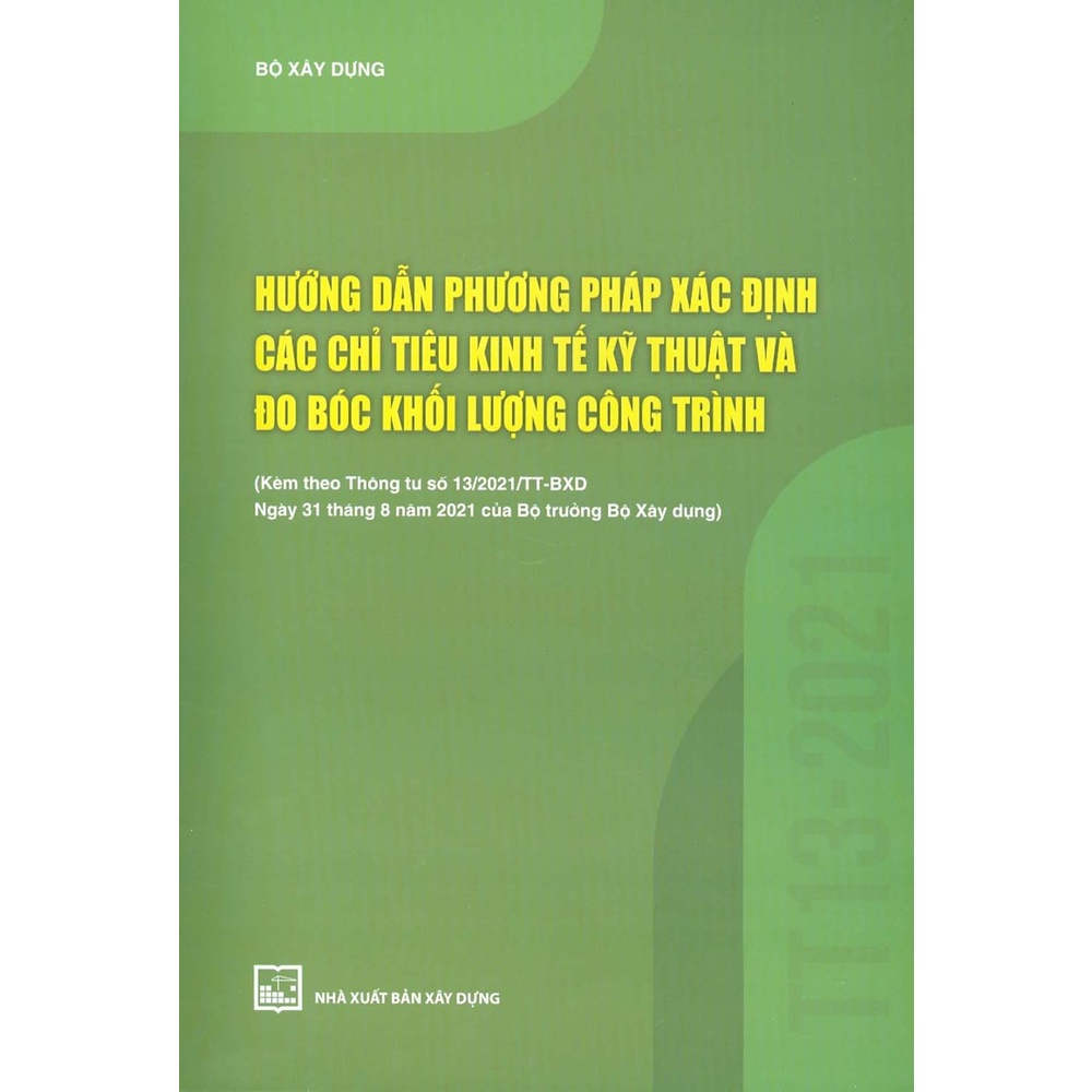 Sách - Hướng Dẫn Phương Pháp Xác Định Các Chỉ Tiêu Kinh Tế Kỹ Thuật Và Đo Bóc Khối Lượng Công Trình