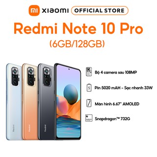 Điện thoại Xiaomi Redmi Note 10 PRO ( 6+128G) | HÀNG CHÍNH HÃNG | Bảo Hành 18 Tháng