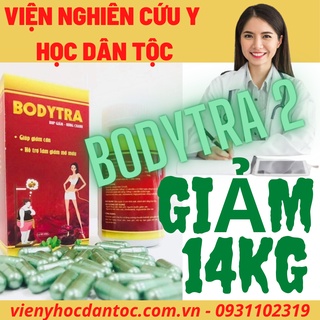 [Viện Y Học Dân Tộc]Giảm Cân An Toàn Bodytra Giảm 10-14Kg Sau 1 Liệu Trình - Không Tăng Lại - Tặng 60 viên Shan Tuyết
