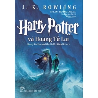 Sách - Harry Potter Và Hoàng Tử Lai - Tập 6 (Tái Bản 2017)