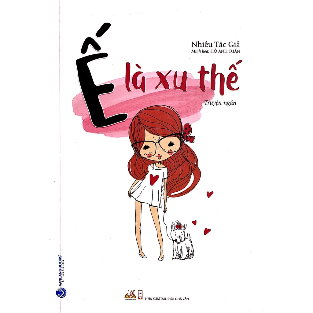 Sách - Ế Là Xu Thế (Nhiều Tác Giả- Văn Lang)