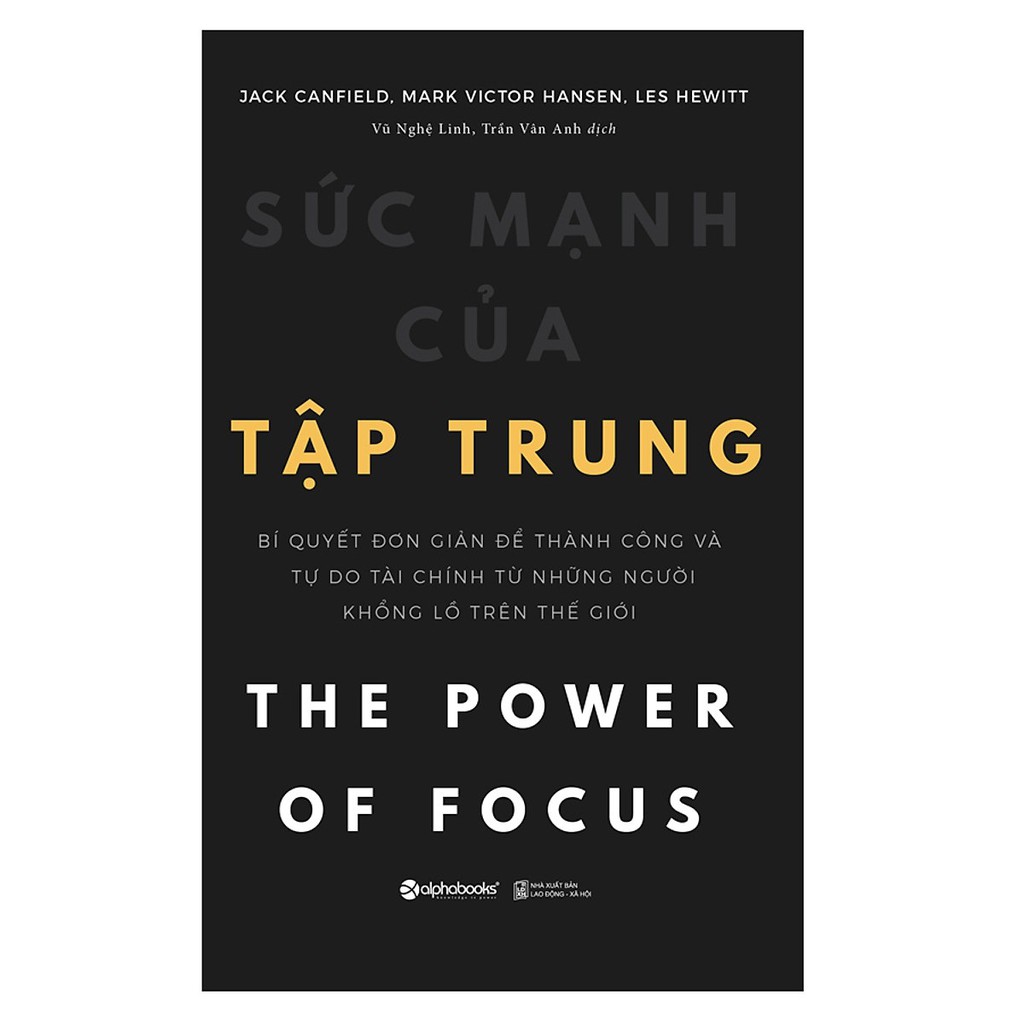 Sách - Sức Mạnh Của Tập Trung - nguyetlinhbook