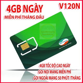 Sim 4GB ngày viettel 4g v120n miễn phí lên mạng nghe gọi tháng đầu được chọn số