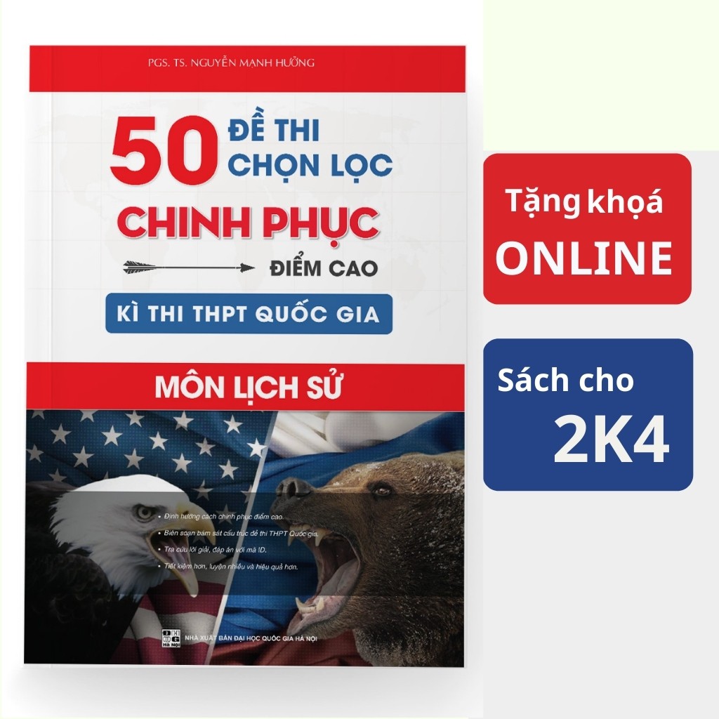 Sách ID luyện đề Sử: 50 Đề thi chọn lọc chinh phục điểm cao kì thi THPT QG 2021 môn Lịch sử