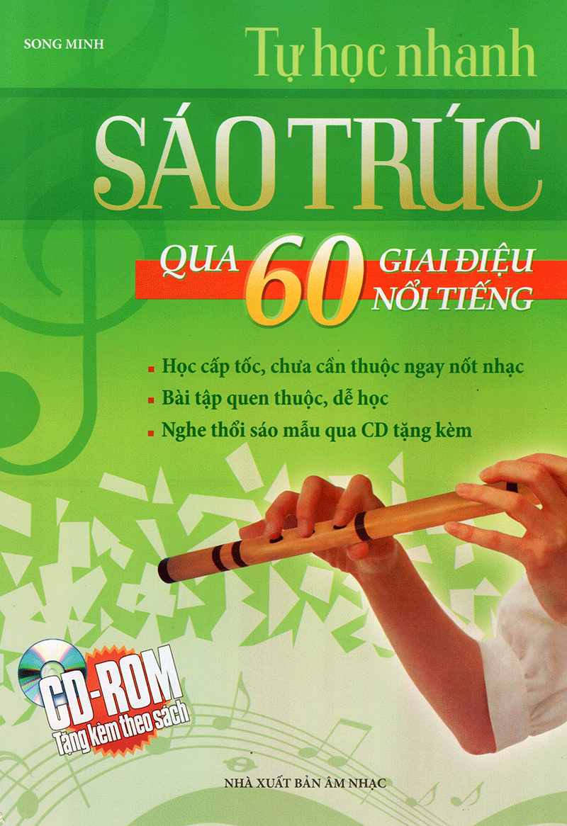 Sách - Tự Học Nhanh Sáo Trúc Qua 60 Giai Điệu Nổi Tiếng (Kèm CD)