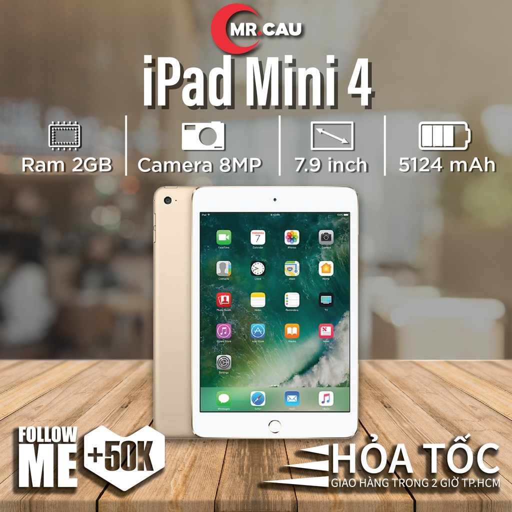 Máy tính bảng iPad Mini 4 chính hãng Apple -Bản 4G/Wifi 16GB-64GB Ram 2GB Màn 9.7 inch  Máy Zin Đẹp Như Mới MR CAU