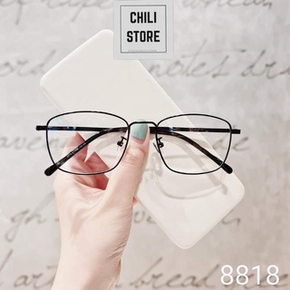 Gọng Kính Cận - Gọng Kính Thời Trang Nam Nữ 8818- Chili Store