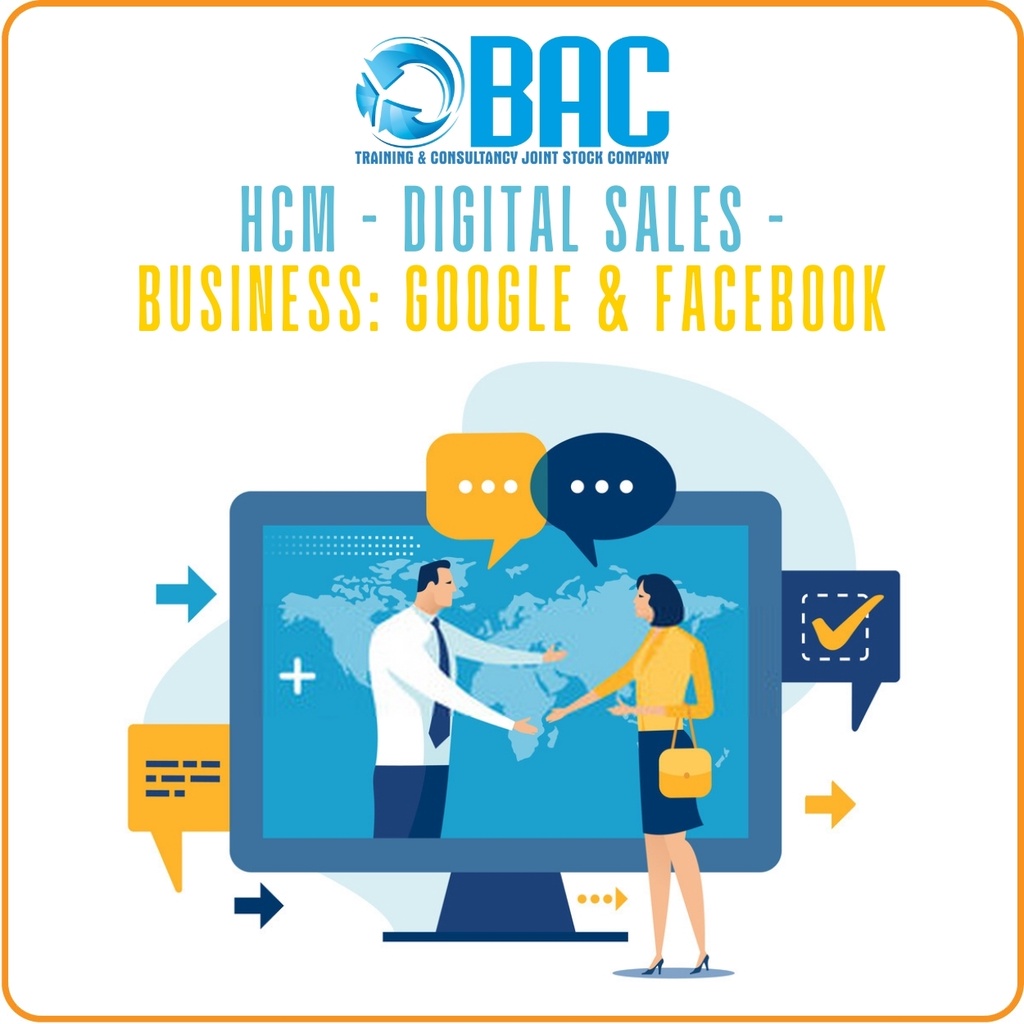 KHÓA HỌC HCM - DIGITAL SALES - BUSINESS: GOOGLE & FACEBOO