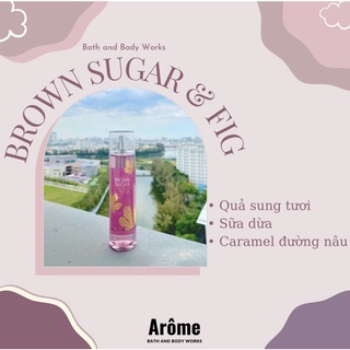 Xịt thơm toàn thân brown sugar and fig - bath and body works