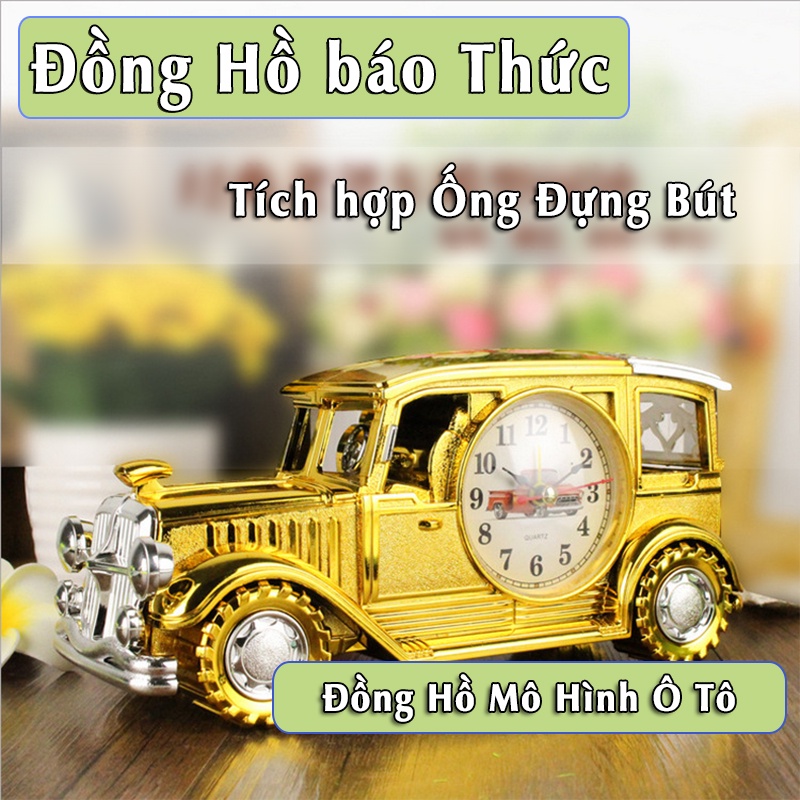 Đồng Hồ Báo Thức Để Bàn Mô Hình Oto Cổ Điển, Đồng Hồ Trang Trí Để Bàn