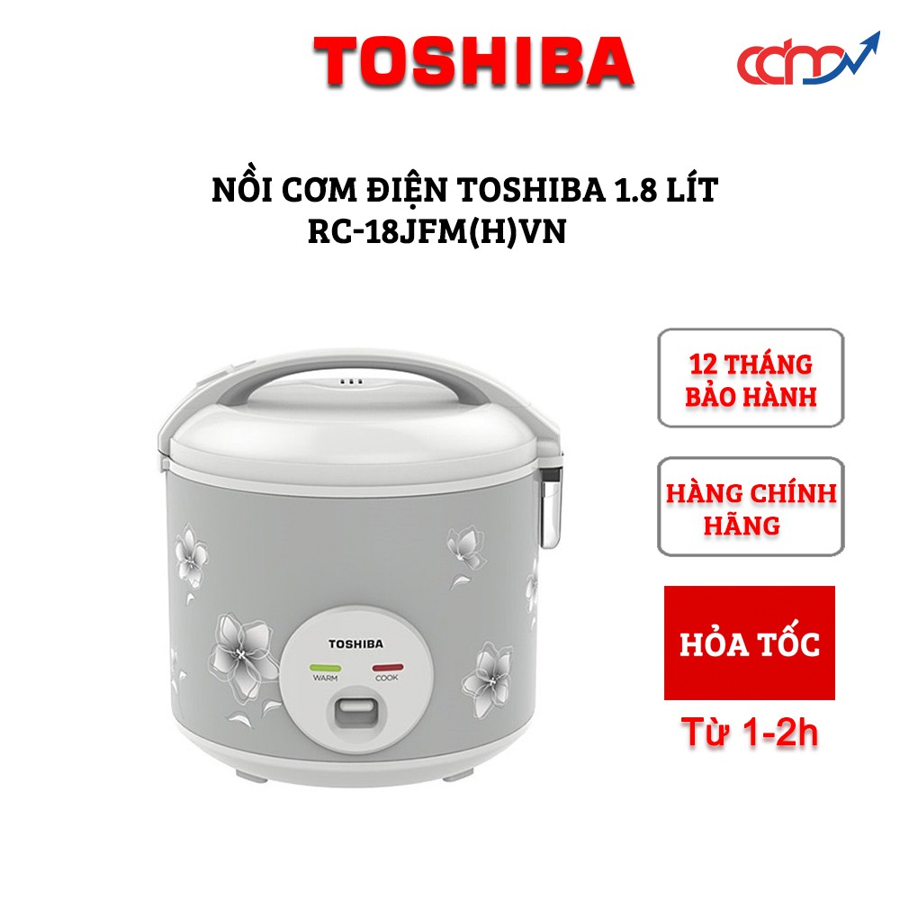 Nồi cơm điện Toshiba 1,8 lít RC-18JFM2(H)VN - Thiết kế nhỏ gọn, bền đẹp, hàng chính hãng, giá cực rẻ