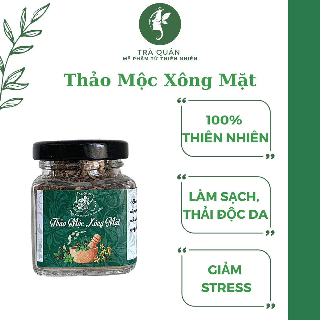 Thảo Mộc Xông Mặt 100% Từ Thiên Nhiên Làm Sạch Lỗ Chân Lông Ngăn Ngừa Mụn Thải Độc Da Trà Quán 50g