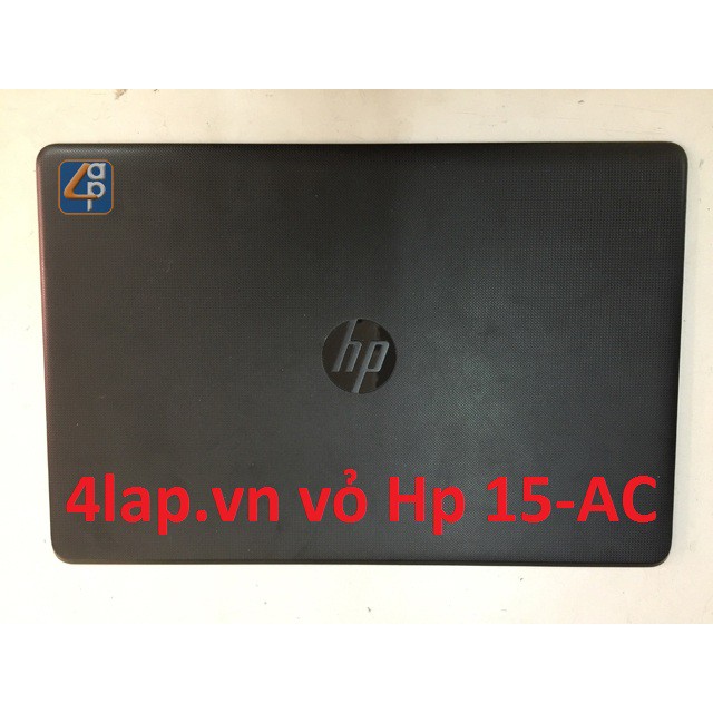 Vỏ máy thay cho laptop Hp 15-AC 15-AY 15-AF 15-BA 15-BD 15-AJ