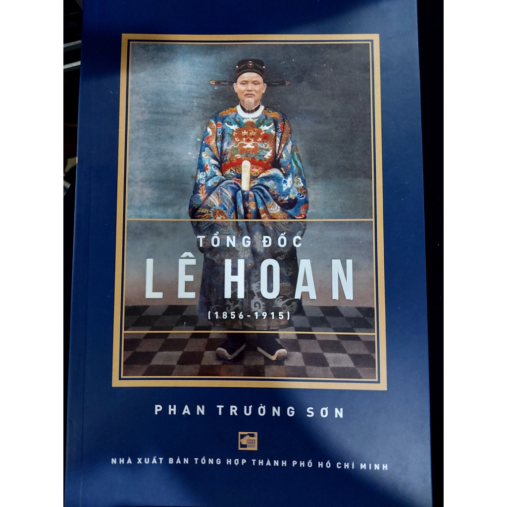 Sách Tổng đốc Lê Hoan 1856 - 1915
