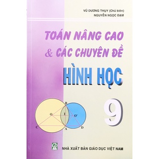 Sách - Toán nâng cao & các chuyên đề Hình Học 9