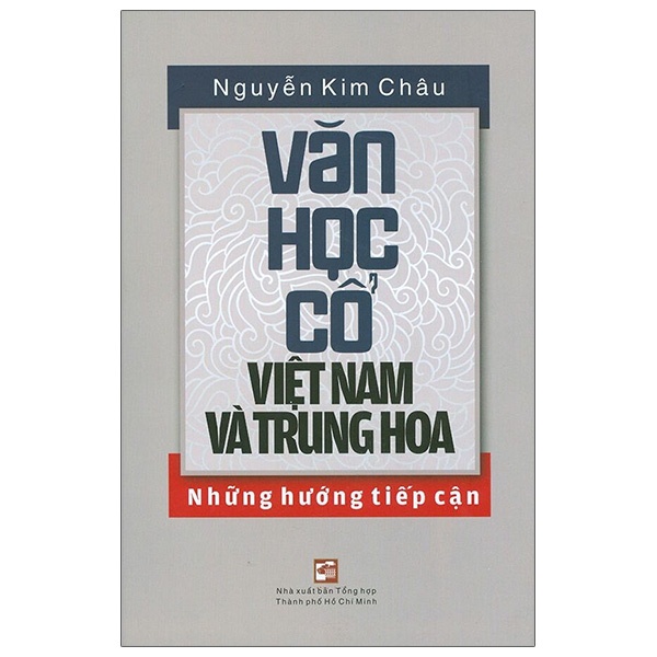 [Mã BMBAU50 giảm 7% đơn 99K] Sách Văn học cổ Việt Nam và Trung Hoa những hướng tiếp cận