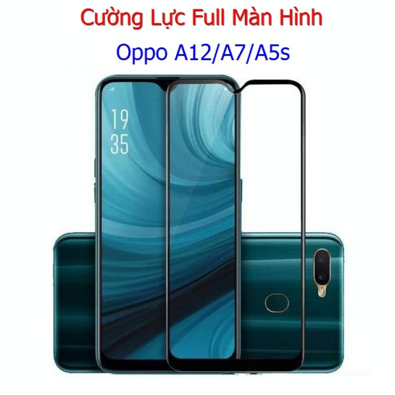 Miếng Dán Cường Lực Oppo A12 / A5s / A7 Full Màn Hình
