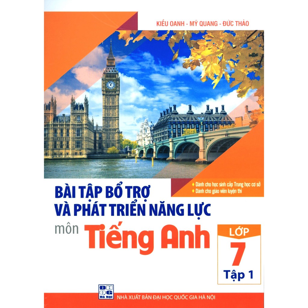 Sách Bổ Trợ - Bài tập bổ trợ và phát triển năng lực môn Tiếng Anh Lớp 7 Tập 1