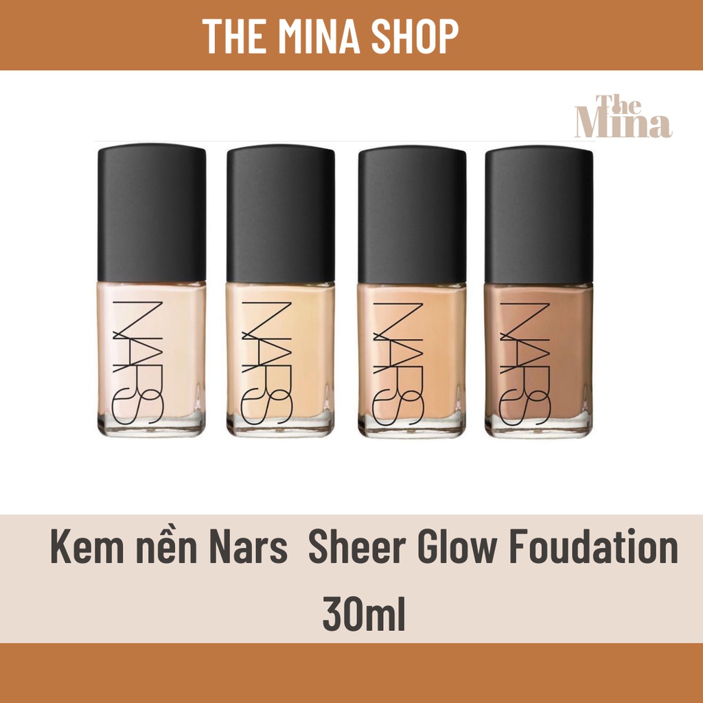 Kem nền Nars Sheer Glow Foudation 30ml, fullbox
