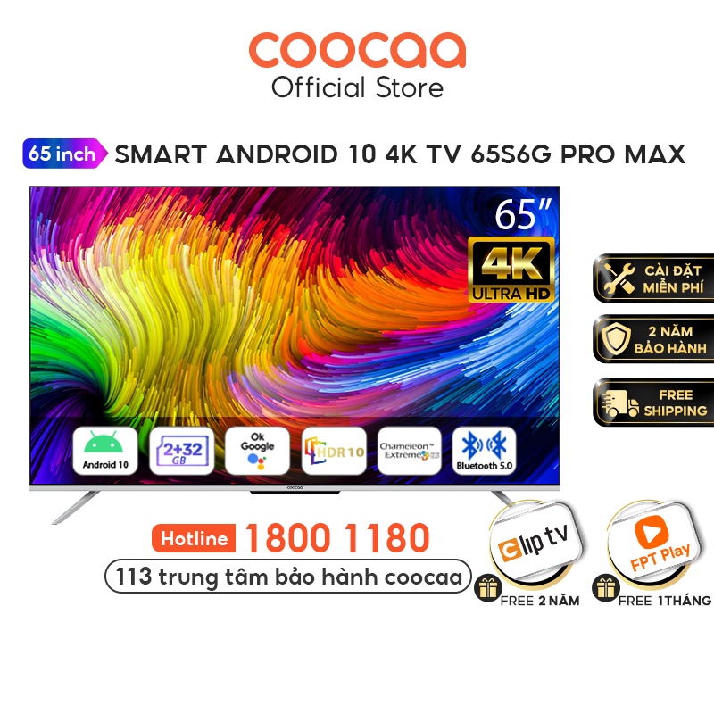 [Mã ELBAU7 giảm 7% đơn 5TR] Smart Tivi Coocaa Android 10 65 inch - Model 65S6G Pro Max - Miễn phí lắp đặt