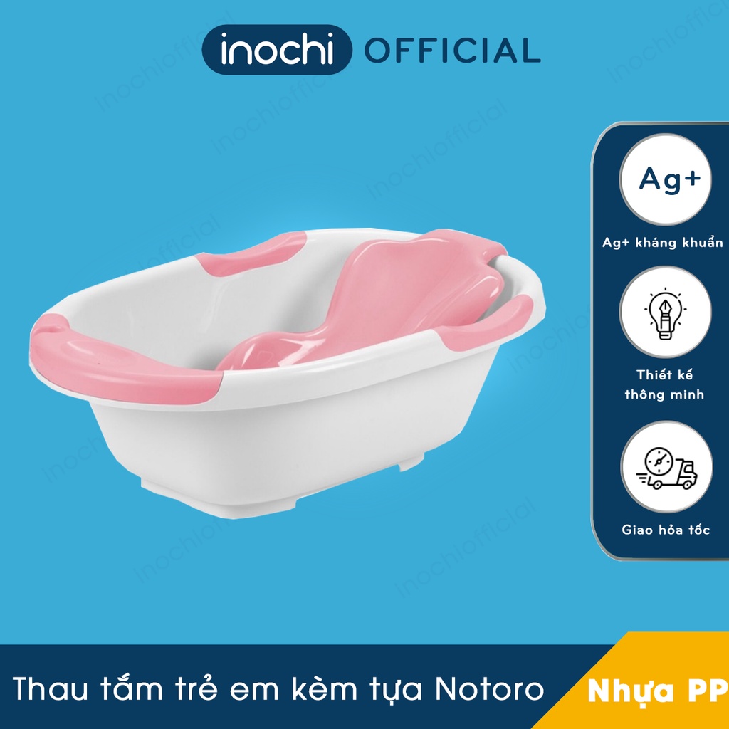 Chậu Tắm Cho Bé Notoro Nhật Bản - Thiết Kế Rộng Có Tay Nắm Và Tựa Chống Trượt Giúp Bé Thoải Mãi Vẫy Vùng