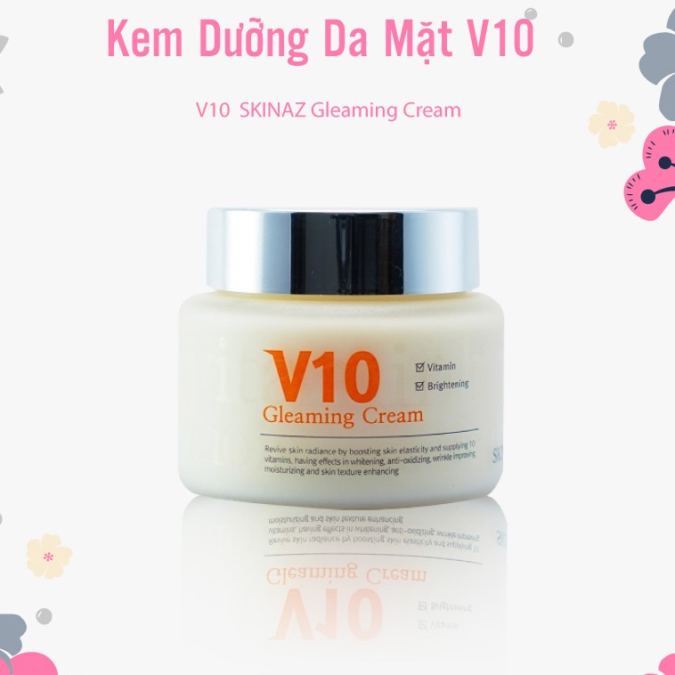 [GIÁ SỈ TẶNG QUÀ] Kem V10 Skinaz Dưỡng Trắng Da Giảm Nám Tàn Nhang