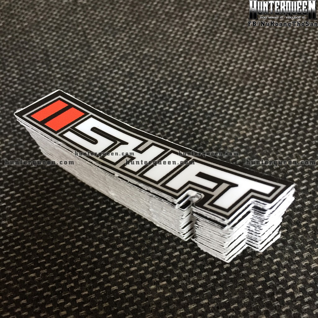 SHIFT [8X1.5cm] decal cao cấp chống nước, sắc nét, bền màu, dính chặt. Hình dán logo trang trí mọi nơi, in theo yêu cầu