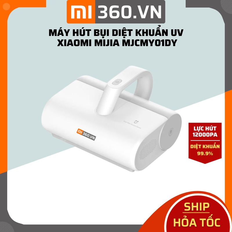 Máy Hút Bụi Diệt Khuẩn UV Xiaomi Mijia MJCMY01DY✅ Lực Hút Mạnh Đến 12kPa✅ Hàng Chính Hãng